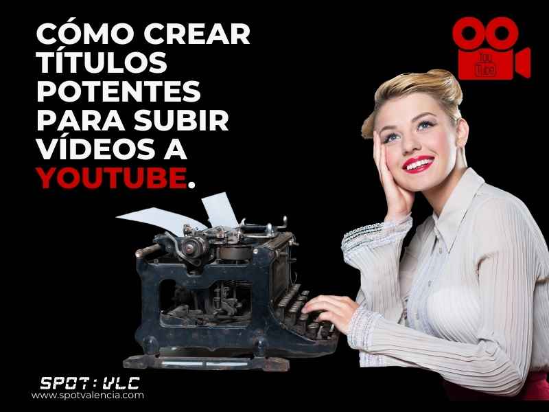 como crear titulos para subir videos en youtube